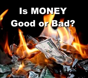 Is money good or bad alternative resources directory news