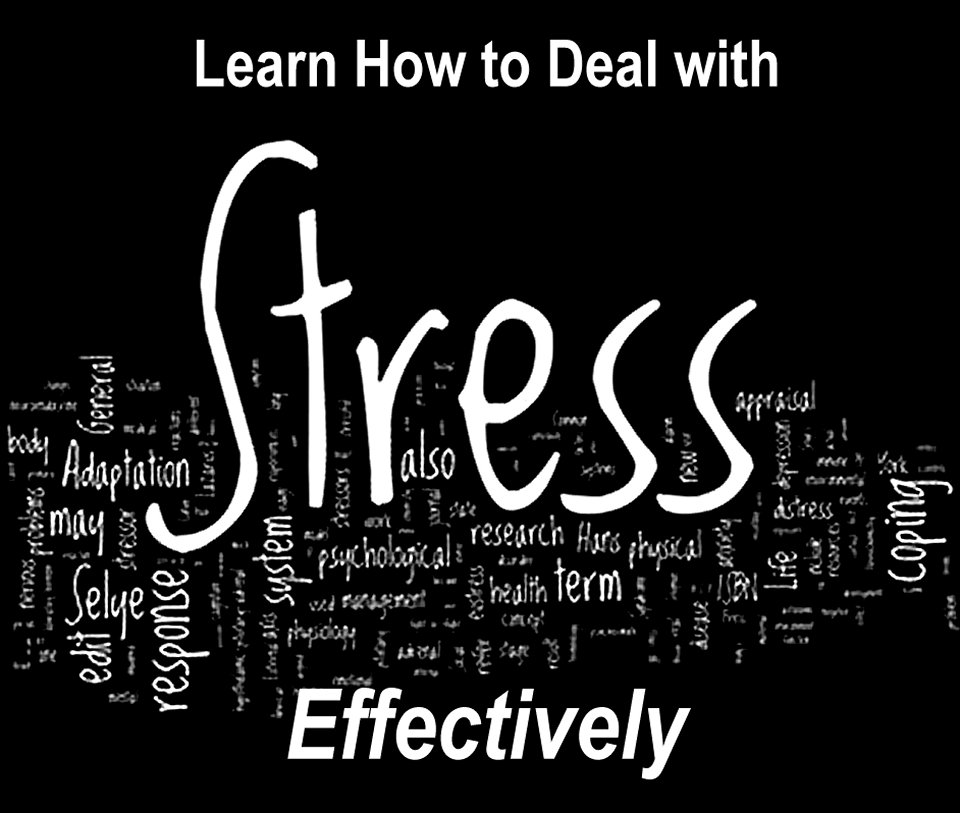 learn how to deal with stress effectively