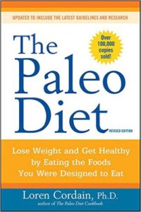 the-paleo-diet-lose-weight-and-get-healthy-by-eating-the-foods-you-were-designed-to-eat-loren-cordain